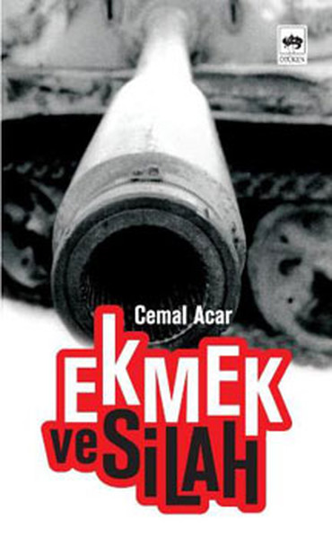 Ekmek Ve Silah kitabı