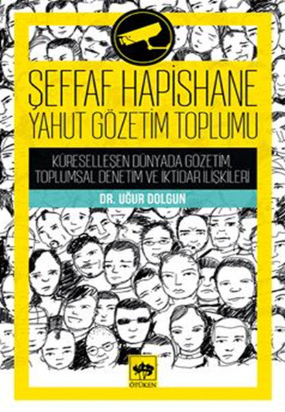 Şeffaf Hapisane Yahut Gözetim Toplumu kitabı