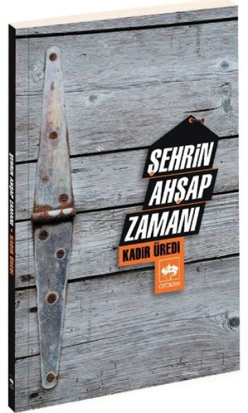 Şehrin Ahşap Zamanı kitabı