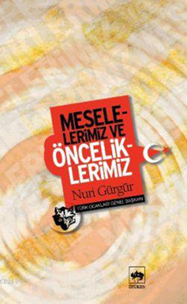 Meselelerimiz Ve Önceliklerimiz kitabı