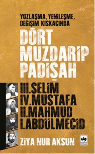 Dört Muzdarip Padişah kitabı