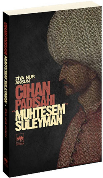 Cihan Padişahı Muhteşem Süleyman kitabı