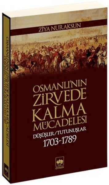 Osmanlı'nın Zirvede Kalma Mücadelesi kitabı