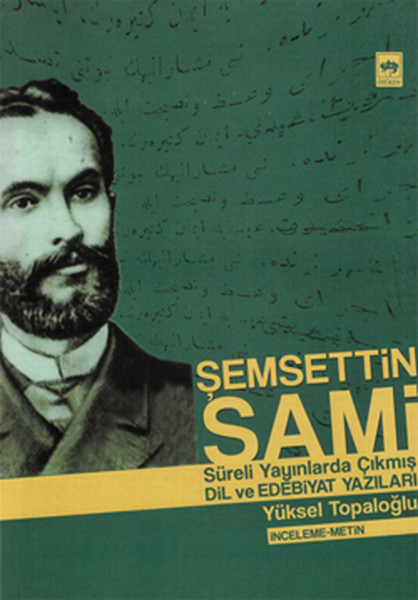 Şemsettin Sami Sürekli Yayınlarda Çıkmış Dil Ve Edebiyat Yazıları kitabı