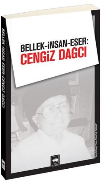 Bellek-İnsan-Eser: Cengiz Dağcı kitabı