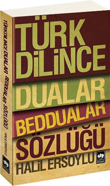 Türk Diline Dualar, Beddualar Sözlüğü kitabı