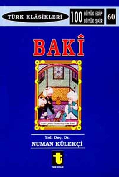 Baki Hayati - Kişiliği Ve San'atı - Eserleri - Şiirleri kitabı