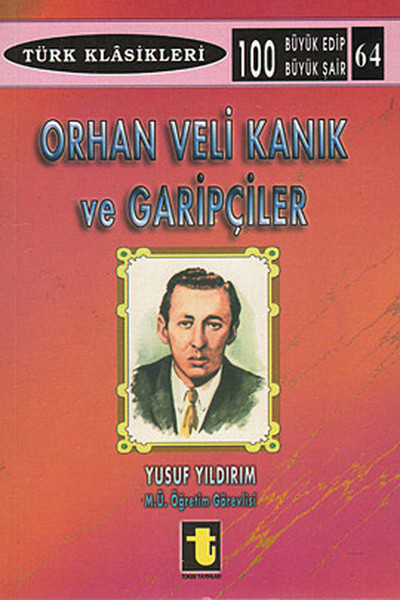 Orhan Veli Kanık Ve Garipçiler kitabı