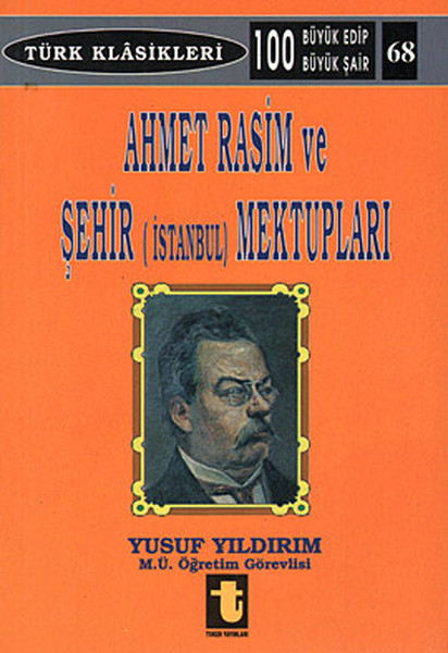 Ahmet Rasim Ve Şehir (İstanbul) Mektupları kitabı