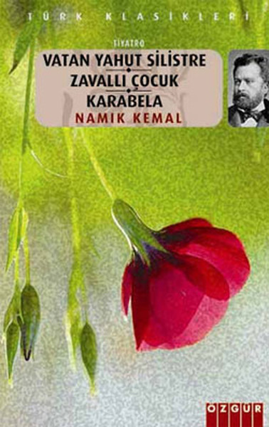 Vatan Yahut Silistre - Zavallı Çocuk - Karabela kitabı