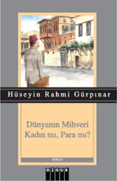 Dünyanın Mihveri Kadın Mı, Para Mı? kitabı