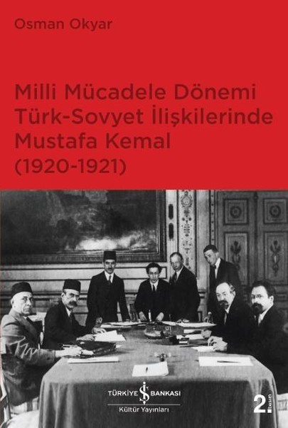 Milli Mücadele Dönemi Türk-Sovyet İlişkilerinde Mustafa Kemal kitabı