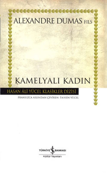 Kamelyalı Kadın - Hasan Ali Yücel Klasikleri kitabı