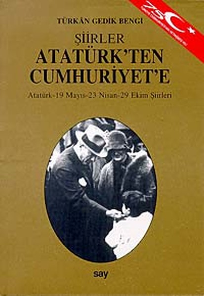 Atatürk'ten Cumhuriyet'e Şiirleratatürk - 19 Mayıs - 23 Nisan - 29 Ekim Şiirleri kitabı