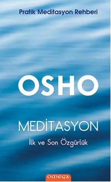 Meditasyon - İlk Ve Son Özgürlük kitabı