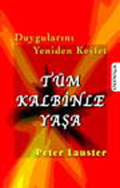 Tüm Kalbinle Yaşa kitabı