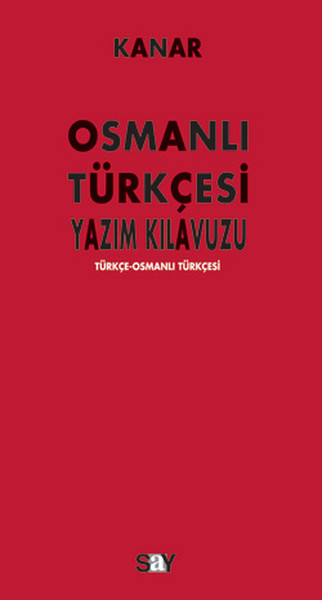 Osmanlı Türkçesi Yazım Kılavuzu kitabı