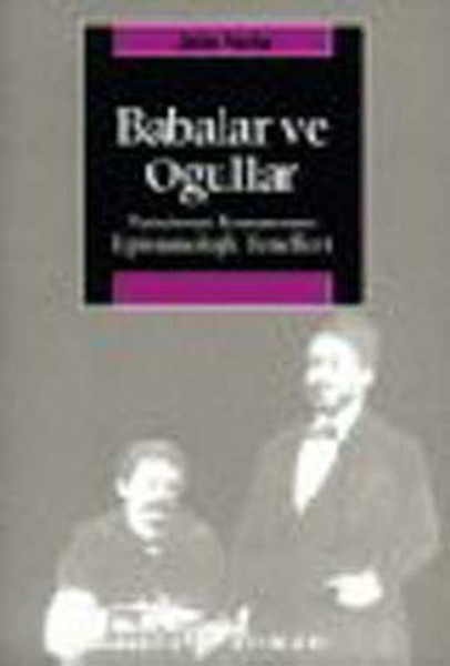 Babalar Ve Oğullar:Tanzimat Romanının Epistemolojik Temelleri kitabı