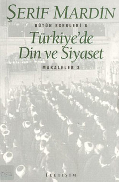 Türkiye'de Din Ve Siyaset kitabı