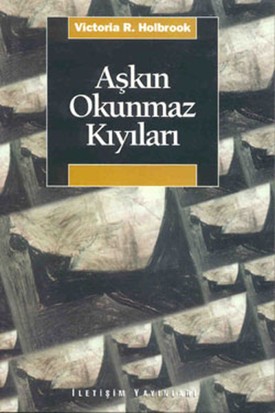 Aşkın Okunmaz Kıyıları kitabı