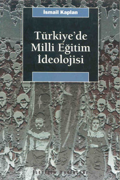 Türkiye'de Milli Eğitim Ideolojisi kitabı