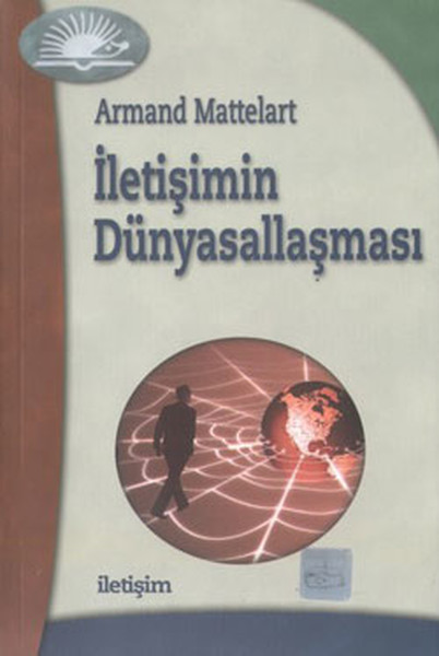 İletişimin Dünyasallaşması kitabı