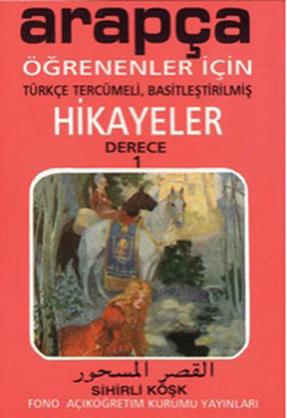 Sihirli Köşk-Arapça/Türkçe Hikayeler (Derece 1-C)  kitabı