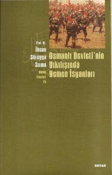 Osmanlı Devletinin Yıkılışında Yemen İsyanları kitabı