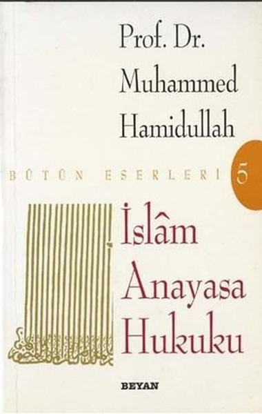 İslam Anayasa Hukuku Bütün Eserleri kitabı