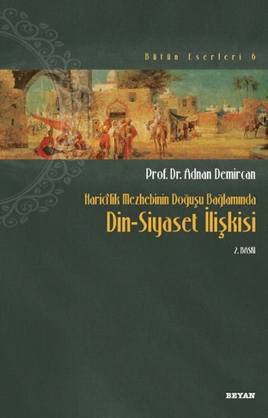 Haricilik Mezhebinin Doğuşu Bağlamında Din Siyaset İlişkisi kitabı