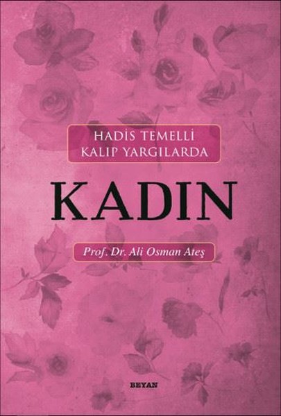 Hadis Temelli Kalıp Yargılarda Kadın kitabı