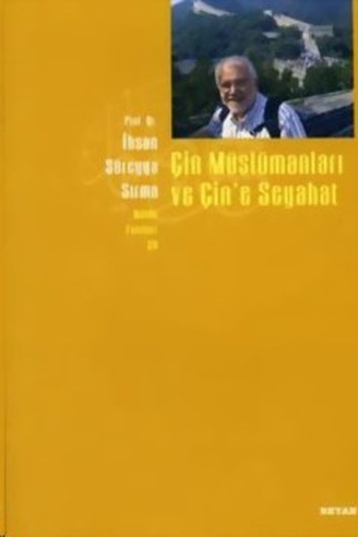 Çin Müslümanları Ve Çin'e Seyahat kitabı