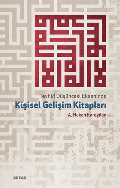 Tevhid Düşüncesi Ekseninde Kişisel Gelişim Kitapları kitabı