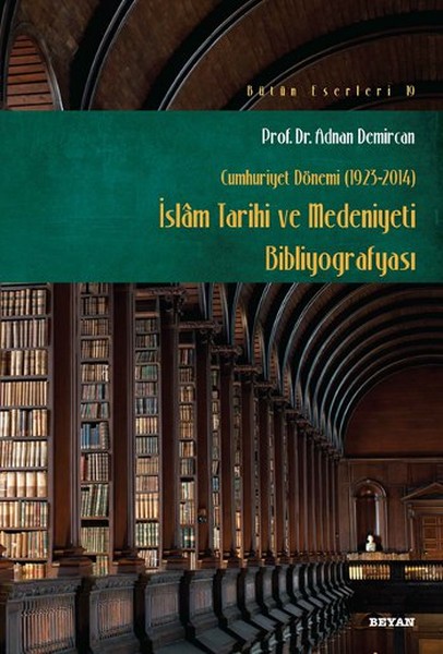 İslam Tarihi Kültür Ve Medeniyeti Bibliyografisi kitabı