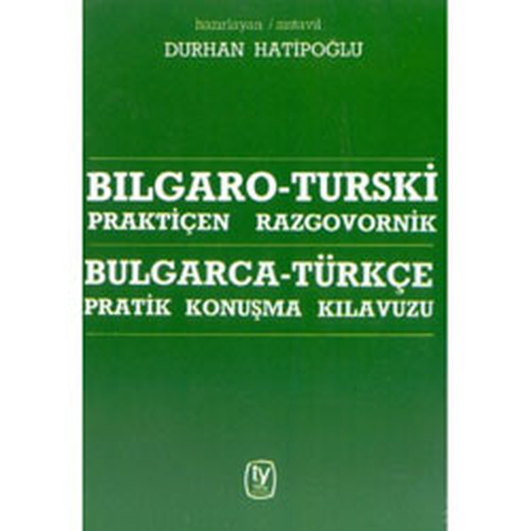 Bulgarca-Türkçe Konuşma Kılavuzu kitabı