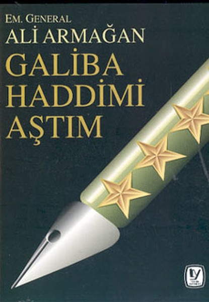 Galiba Haddimi Aştım kitabı