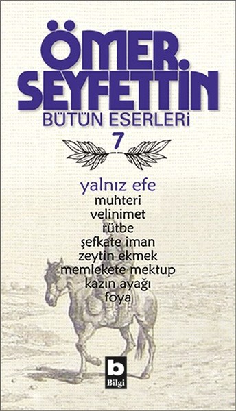 Yalnız Efe - Muhteri/Velinimet/Rütbe/Şefkate İman/Zeytin Ekmek/Uçurumun Kenarında kitabı