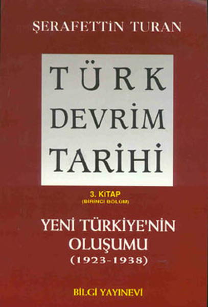 Türk Devrim Tarihi (3. Kitap / Birinci Bölüm)  kitabı