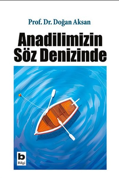 Anadilimizin Söz Denizinde kitabı