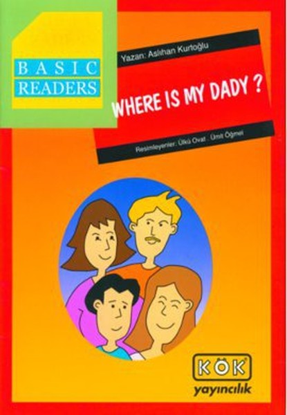 Basic Readers - Where Is My Dady? kitabı