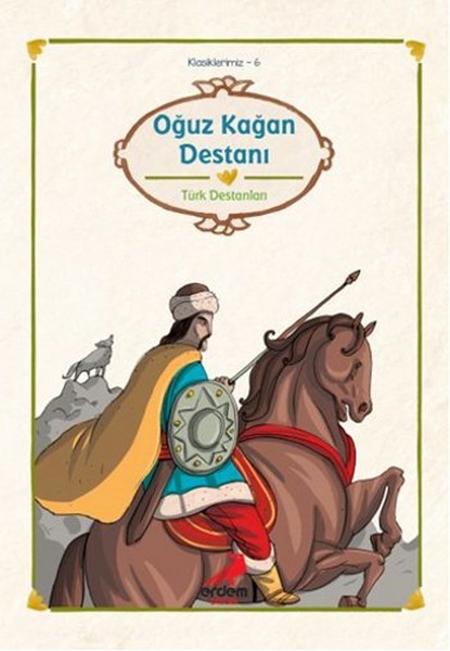 Türk Destanları- Oğuz Kağan Destanı kitabı