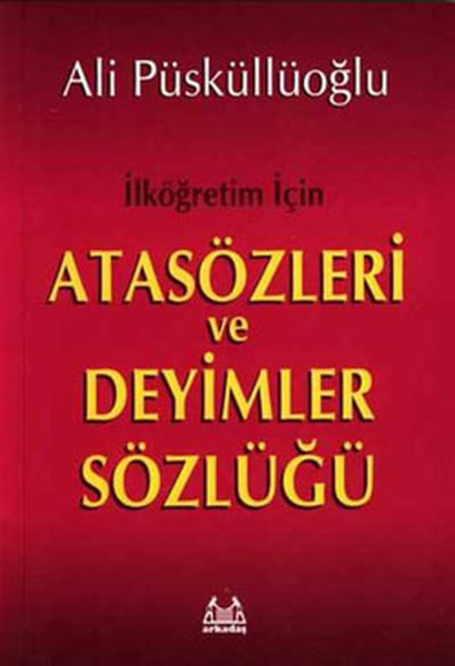 İlköğretim İçin Atasözleri Ve Deyimler Sözlüğü kitabı