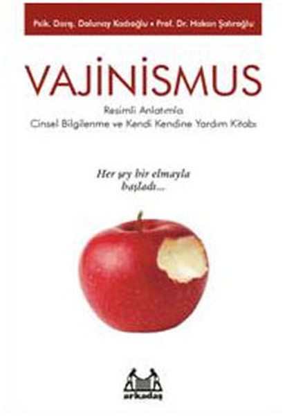 Vajinismus- Cinsel Bilgilenme Ve Kendi Kendine Yardım Kitabı kitabı