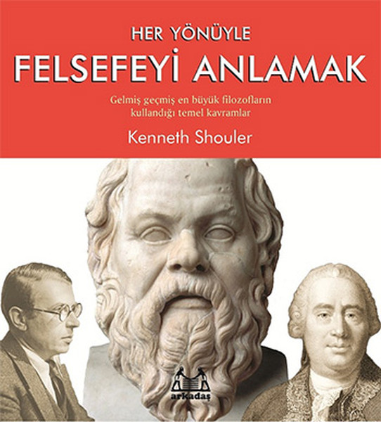 Her Yönüyle Felsefeyi Anlamak kitabı