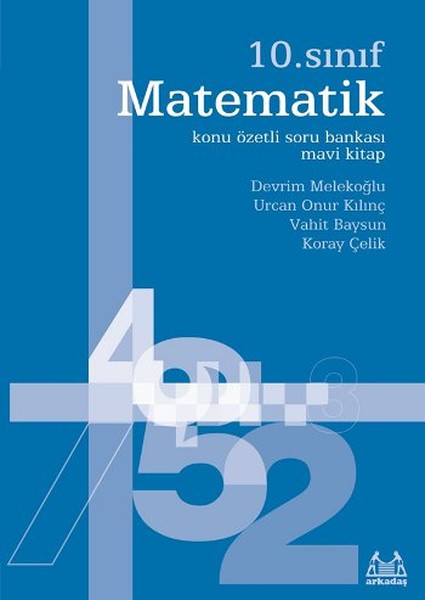 10. Sınıf Matematik Konu Özetli Soru Bankası - Mavi Kitap kitabı