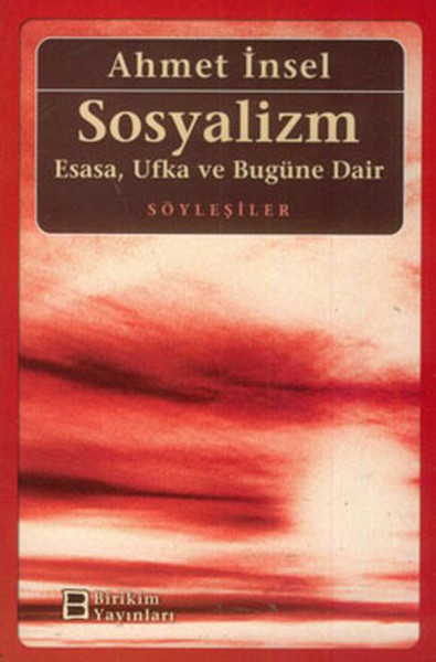 Sosyalizm - Esasa, Ufka Ve Bugüne Dair kitabı