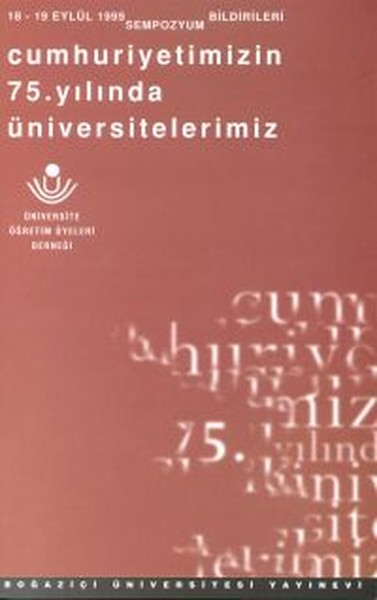 Cumhuriyetimizin 75. Yılında Üniversitelerimiz kitabı