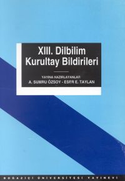 13. Dilbilim Kurultay Bildirileri13-15 Mayıs 1999 kitabı