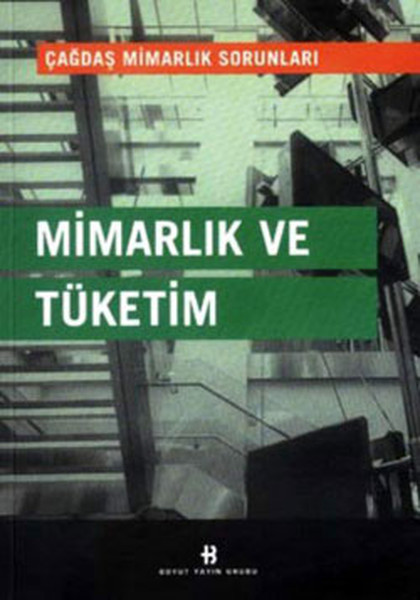 Mimarlık Ve Tüketim kitabı