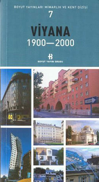 Viyana 1900-2000-Mimarlık Ve Kent Dizisi 7 kitabı